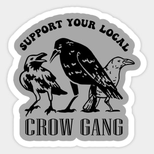 Street crow gang funny vintage ravens lovers Sticker